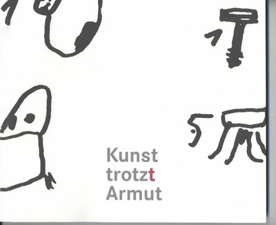 Kunst trotzt Armut