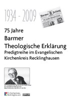 Sechs Predigten an sechs Orten zur Barmer Theologischen Erklärung 